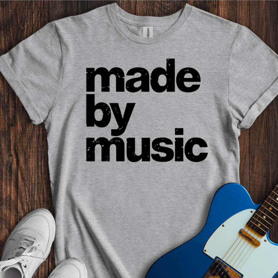 Made By Music T-Shirt