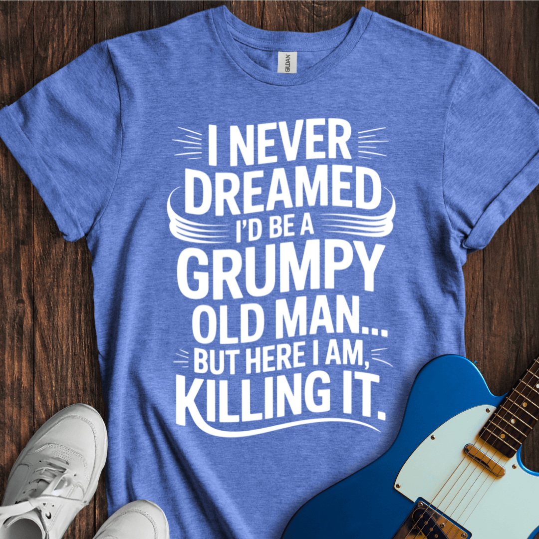 Grumpy Old Man (Killing It) T-Shirt
