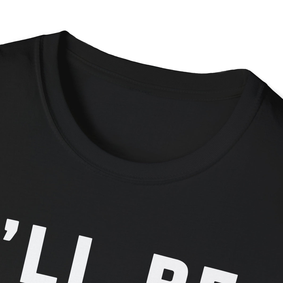 I'll Be In The Garage... T-Shirt