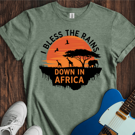 I Bless The Rains Down In Africa (I) T-Shirt