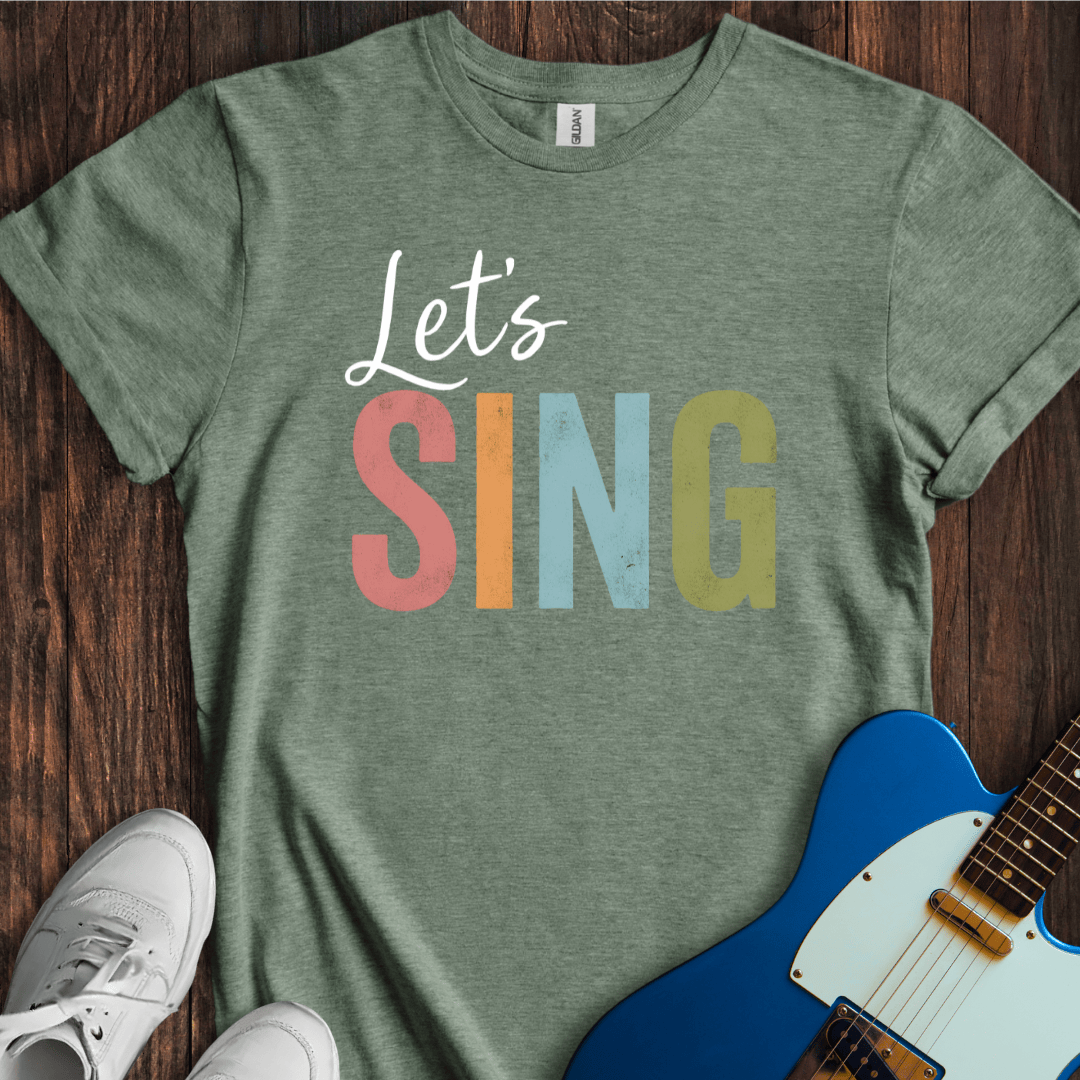 Let's Sing T-Shirt