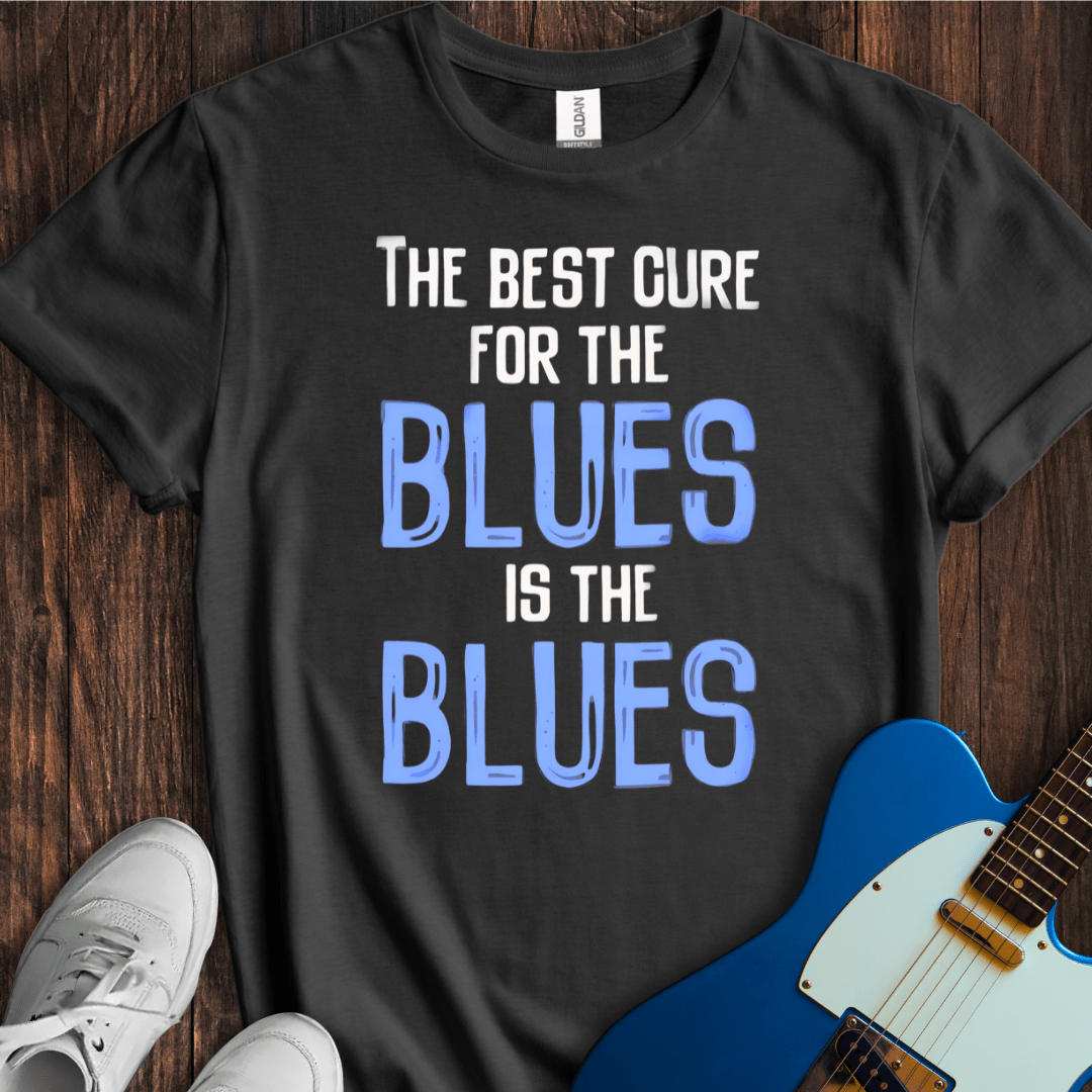 Cure For The Blues T-Shirt