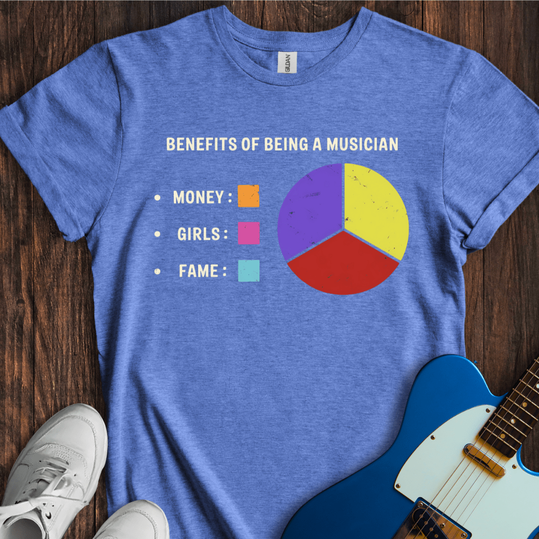 Benefits Of Being A Musician T-Shirt