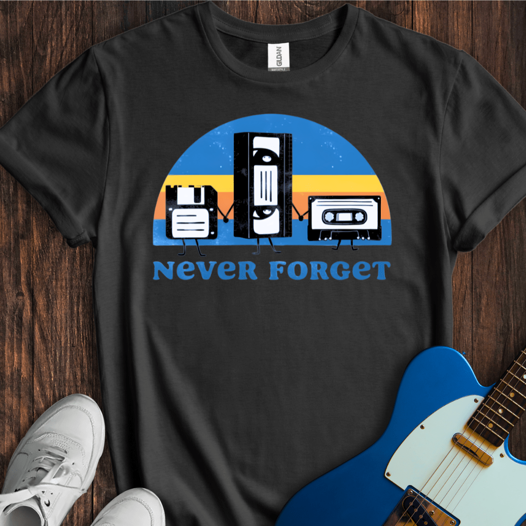Never Forget T-Shirt