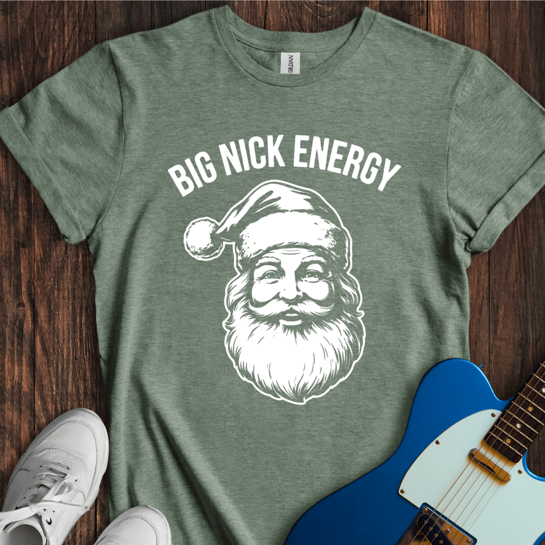 Big Nick Energy T-Shirt