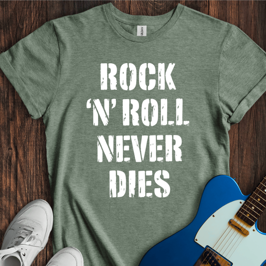 Rock 'N' Roll Never Dies T-Shirt