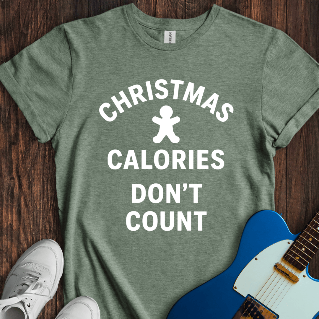 Christmas Calories Don't Count T-Shirt