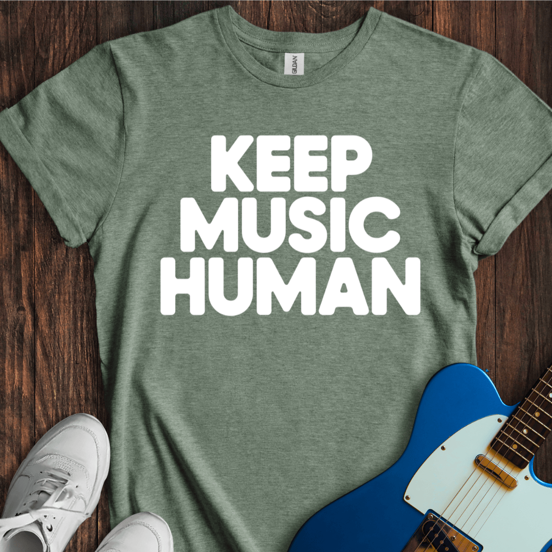 Keep Music Human T-Shirt