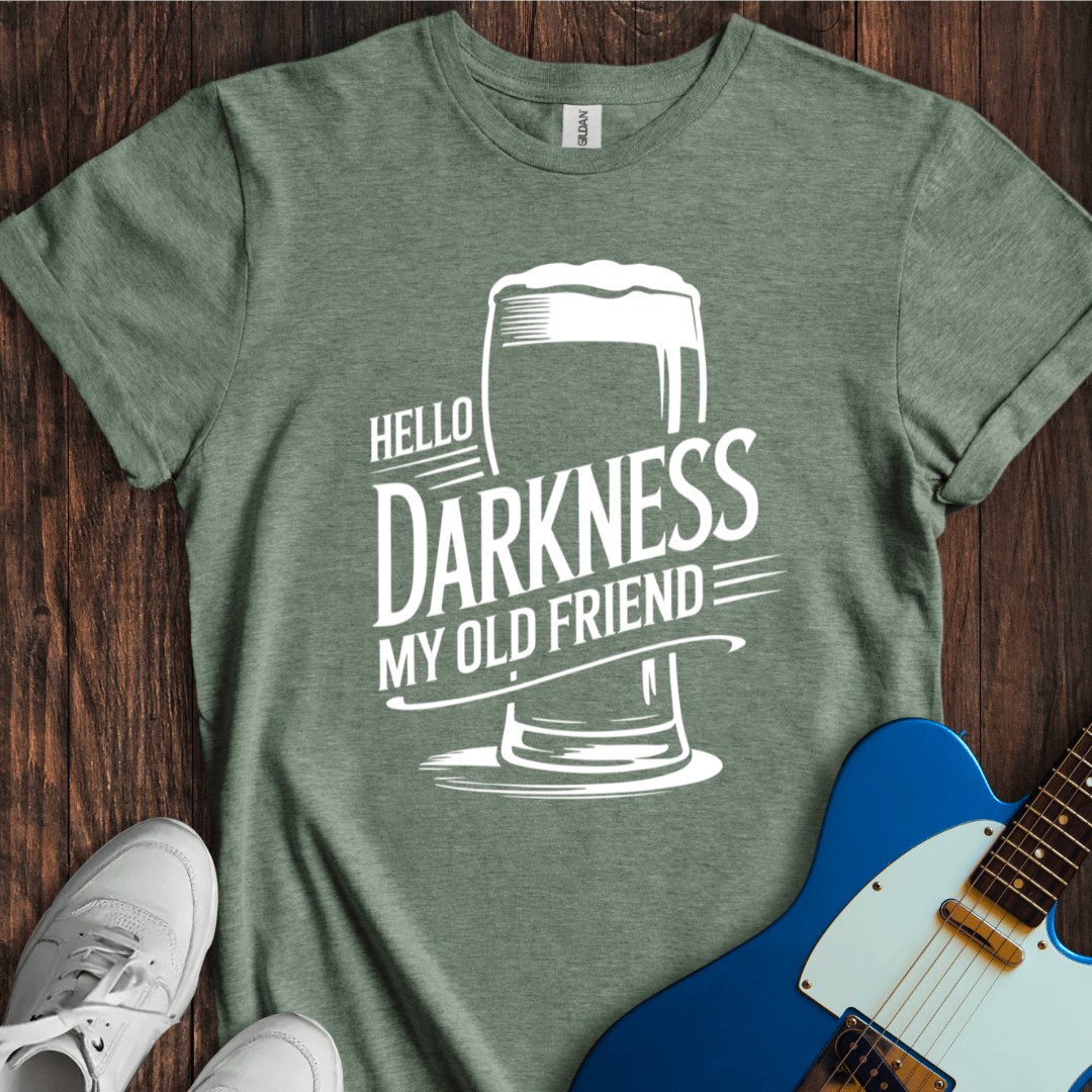 Hello Darkness, My Old Friend (Beer) T-Shirt