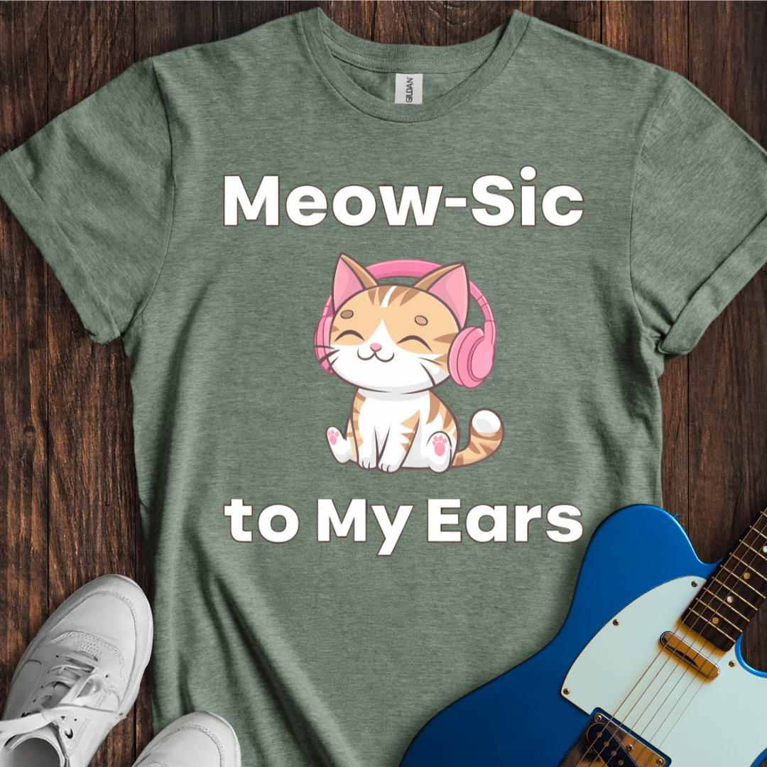 Meow-sic To My Ears T-Shirt