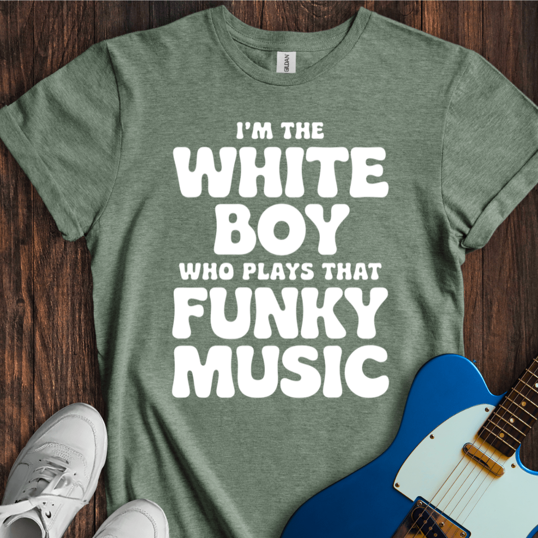 I'm The White Boy Who... (II) T-Shirt
