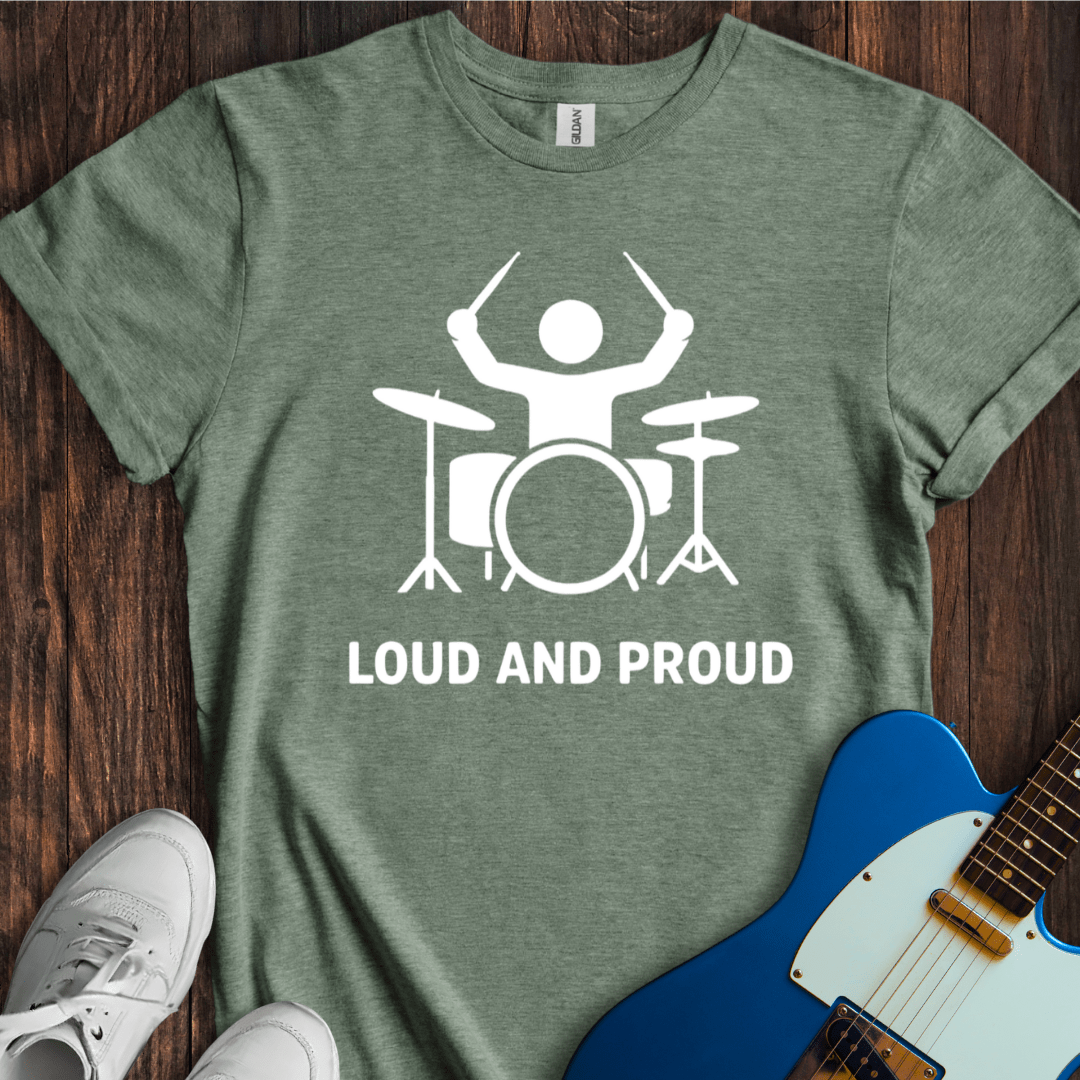 Loud And Proud (II) T-Shirt