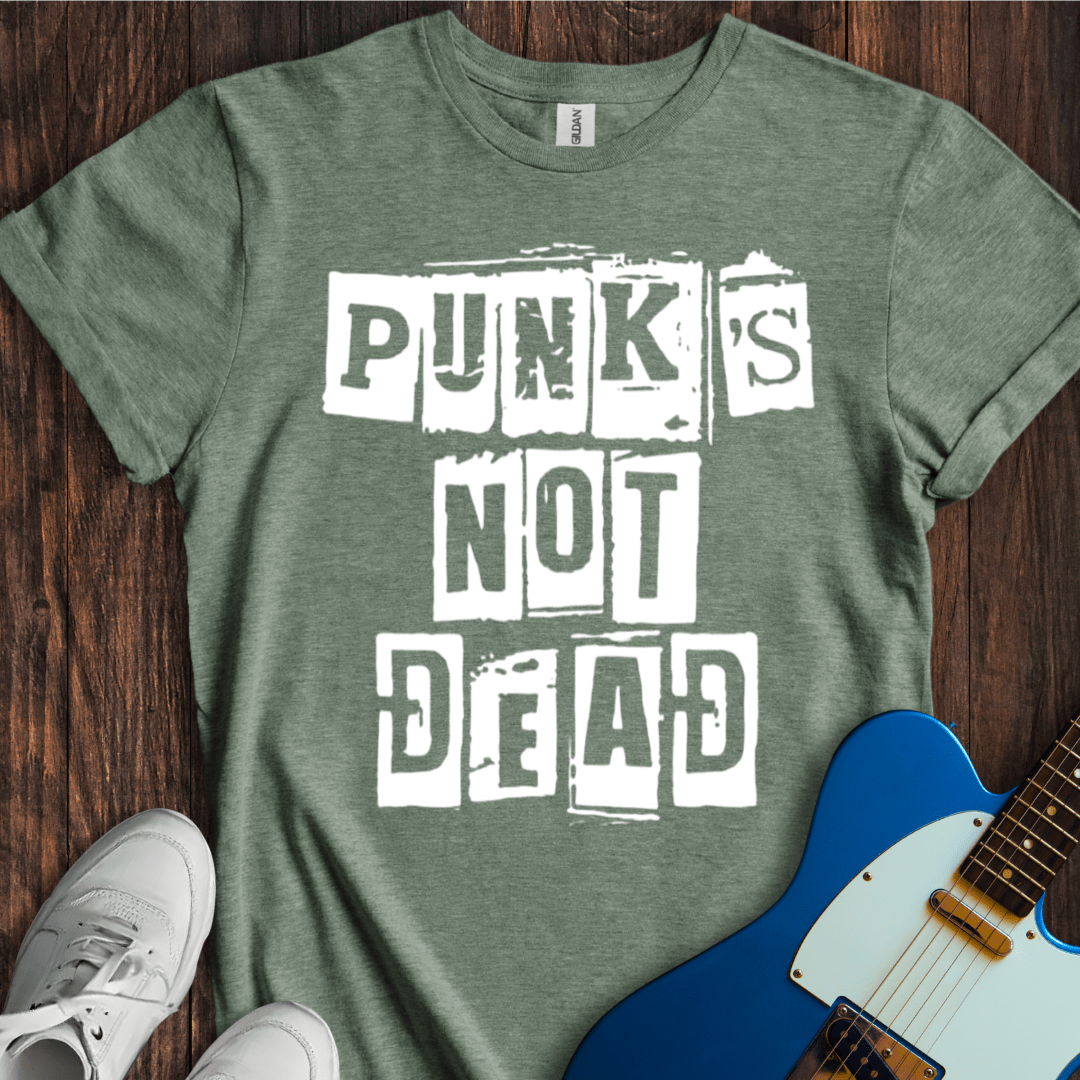 Punk's Not Dead T-Shirt