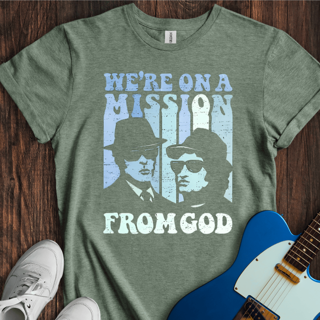 We're On A Mission From God T-Shirt