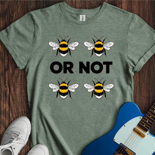 Two Bees Or Not Two Bees? T-Shirt