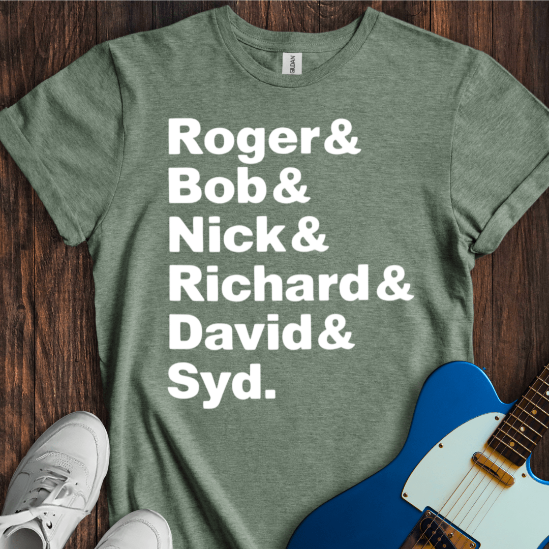 Roger, Bob, Nick, Richard, David & Syd T-Shirt