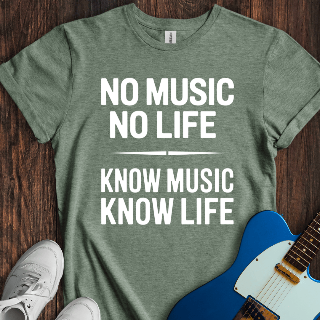 No Music No Life, Know Music Know Life T-Shirt