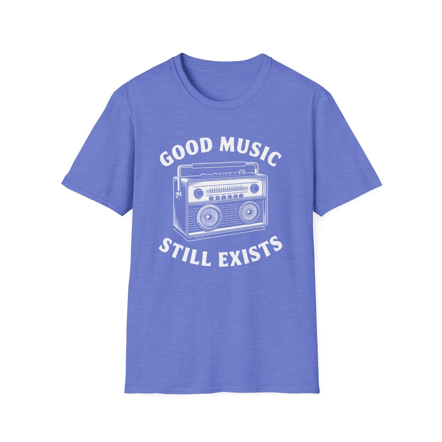 Good Music Still Exists T-Shirt