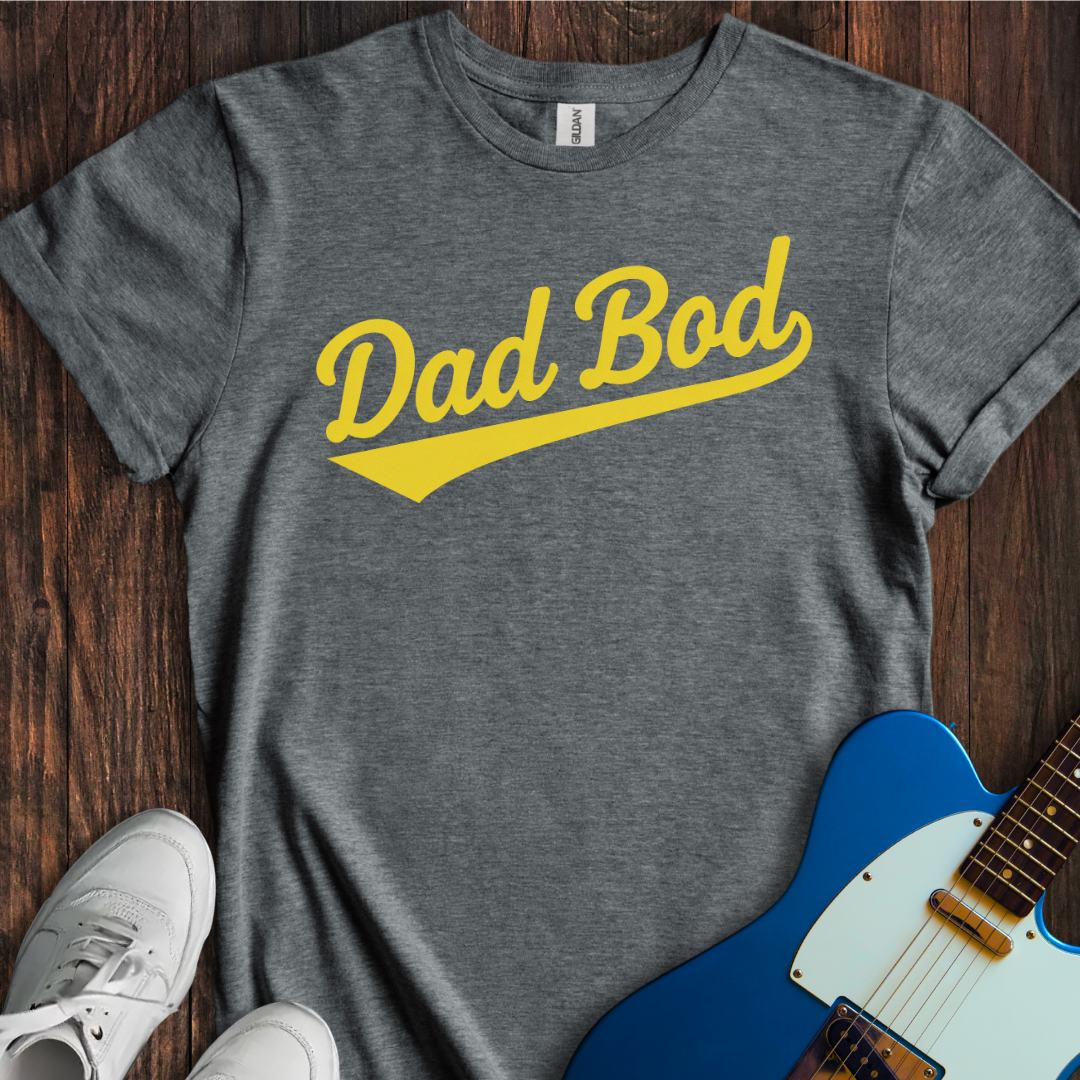 Dad Bod T-Shirt