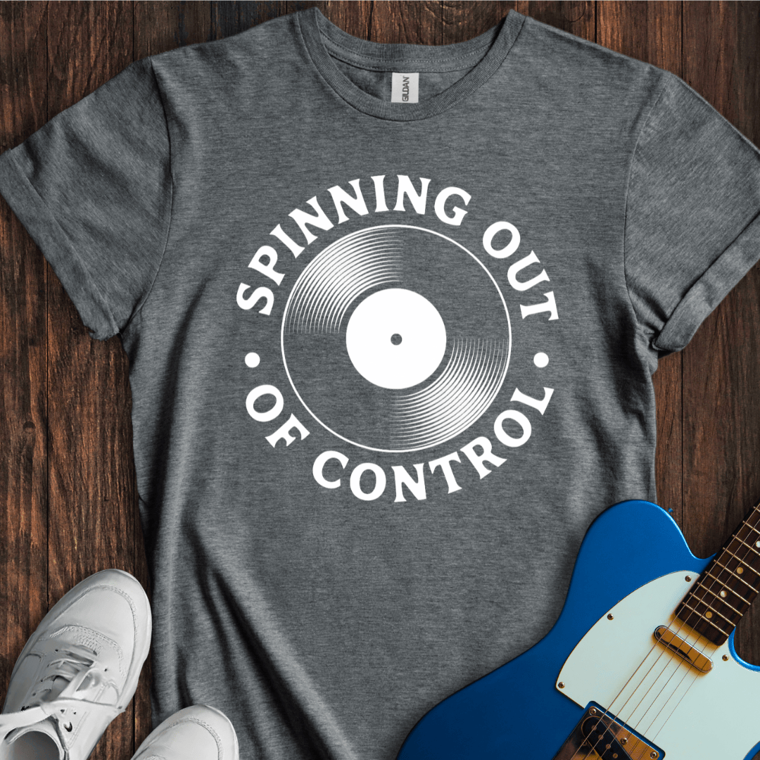 Spinning Out Of Control T-Shirt