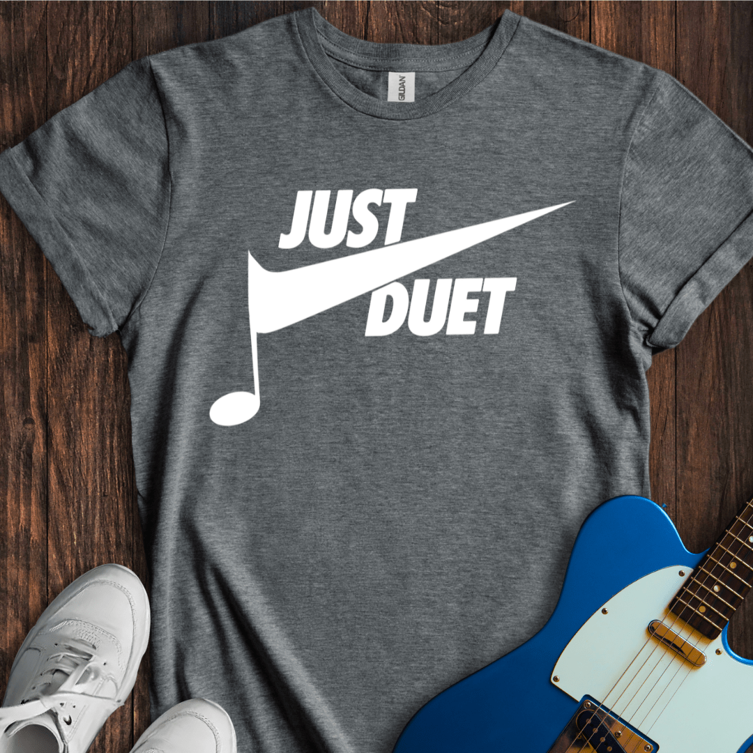 Just Duet T-Shirt