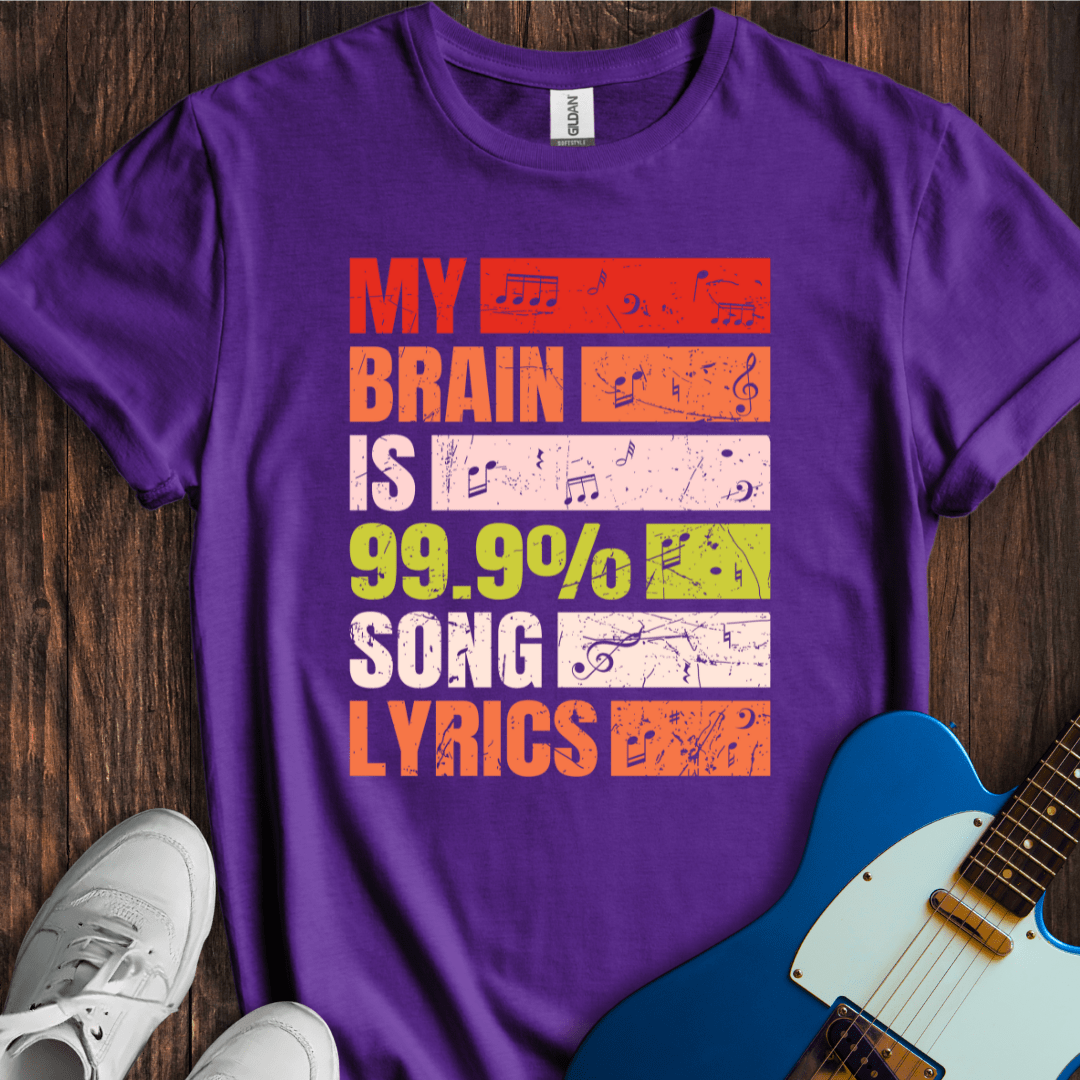 My Brain Is 99% Song Lyrics T-Shirt
