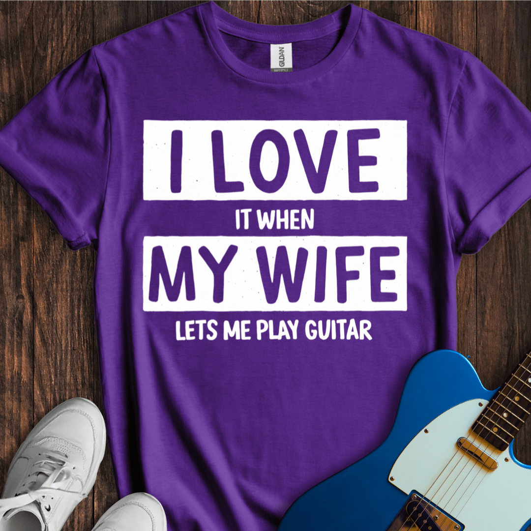 I Love... My Wife... (Guitar) T-Shirt