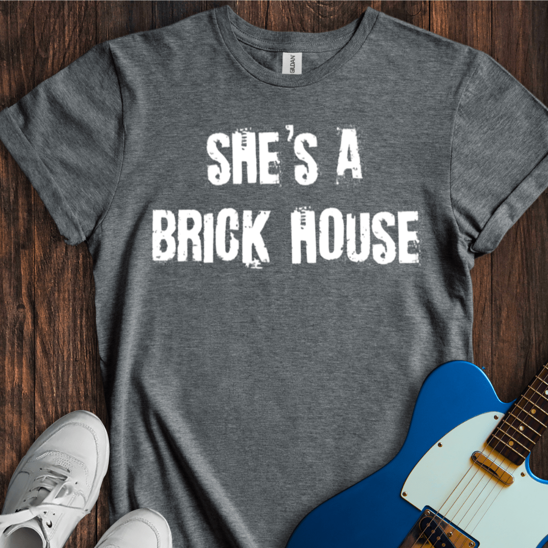 She's A Brick House (I) T-Shirt