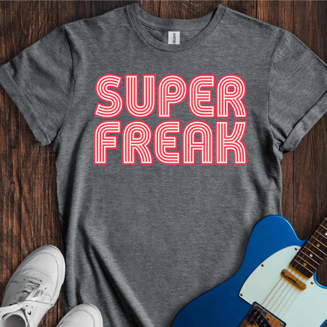 Super Freak T-Shirt