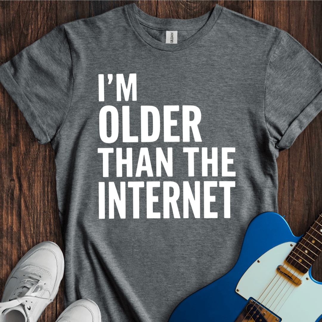 Older Than The Internet (II) T-Shirt