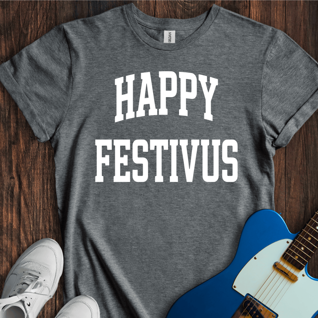 Happy Festivus T-Shirt