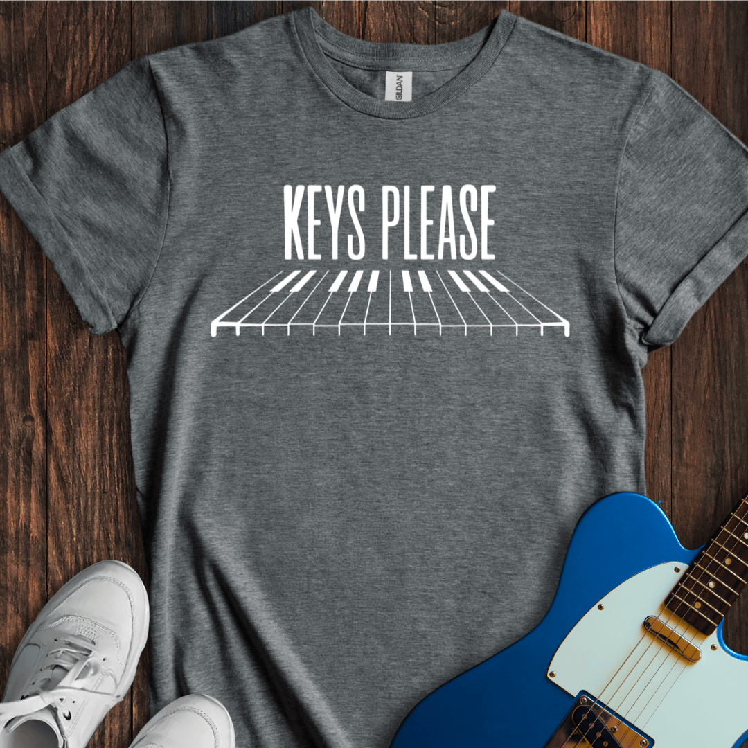 Keys Please... T-Shirt