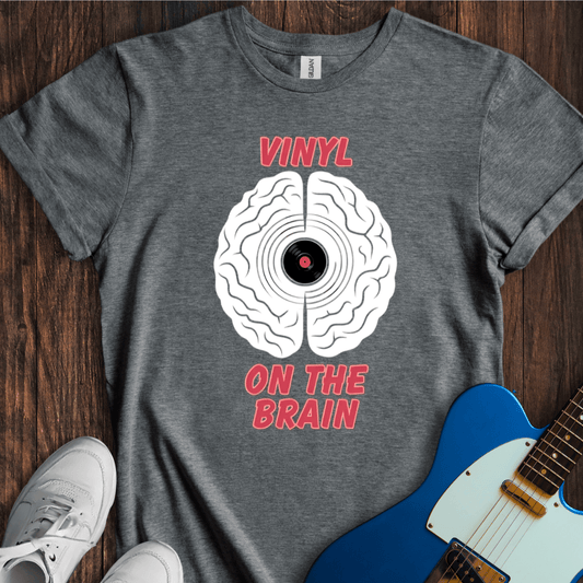Vinyl On The Brain T-Shirt