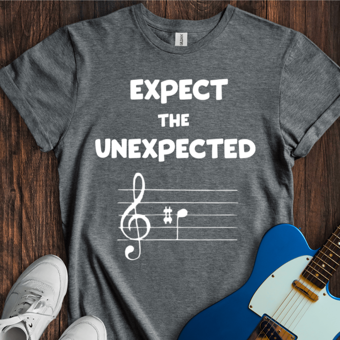 Expect The Unexpected T-Shirt