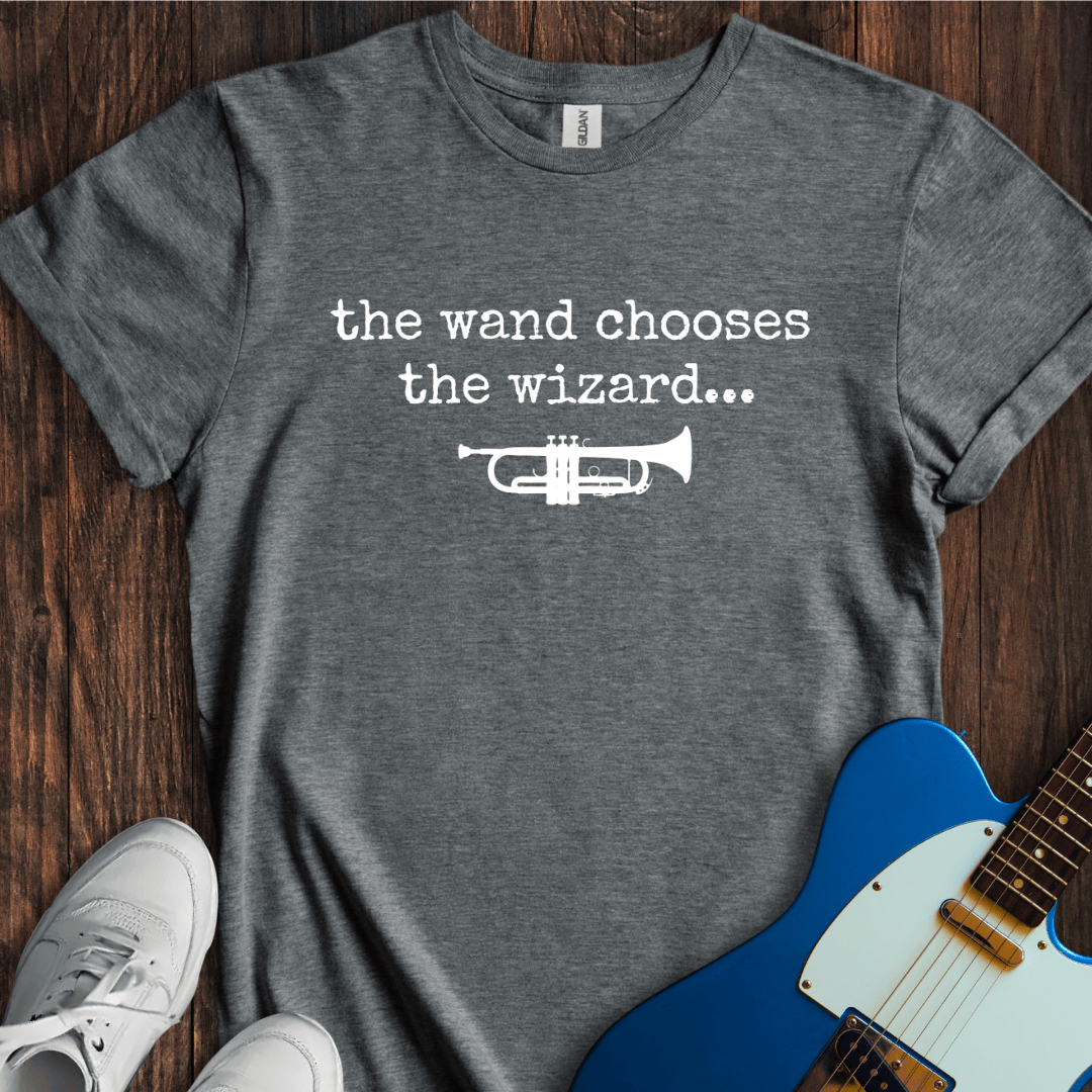 The Wand Chooses The Wizard (Trumpet) T-Shirt