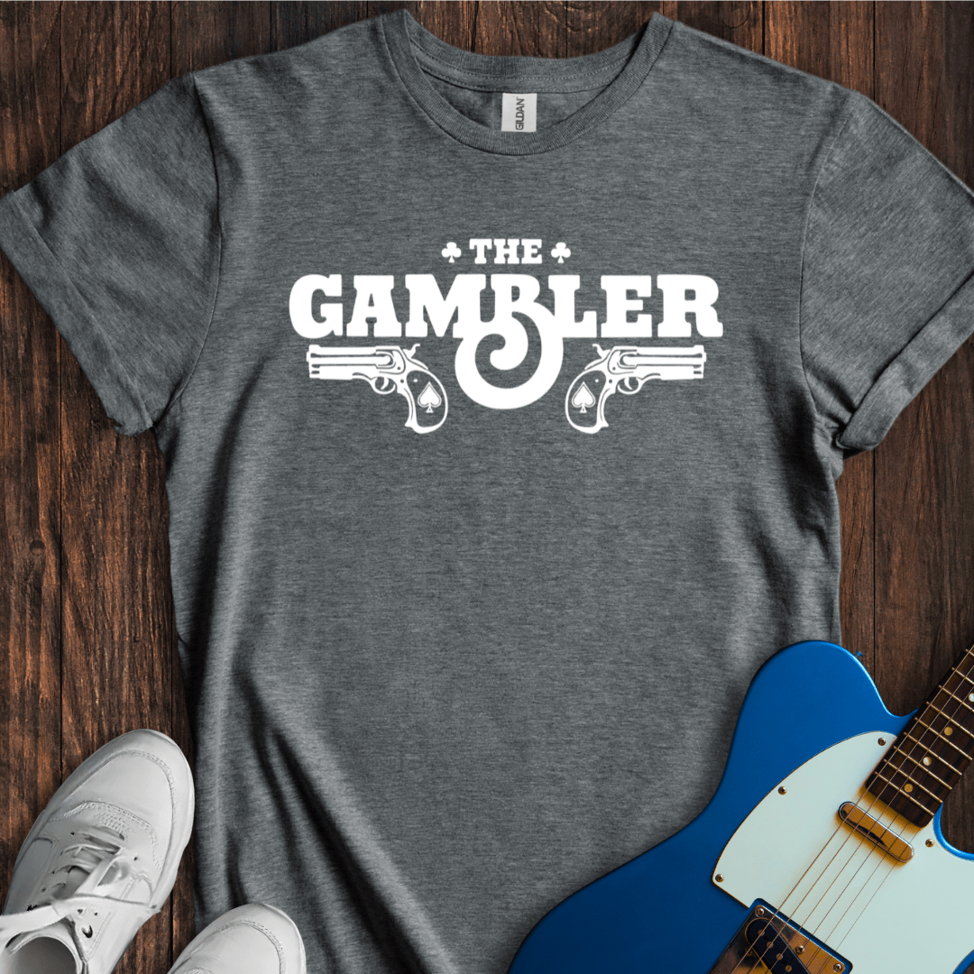 The Gambler T-Shirt