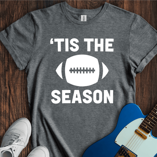 'Tis The Season (Football) T-Shirt