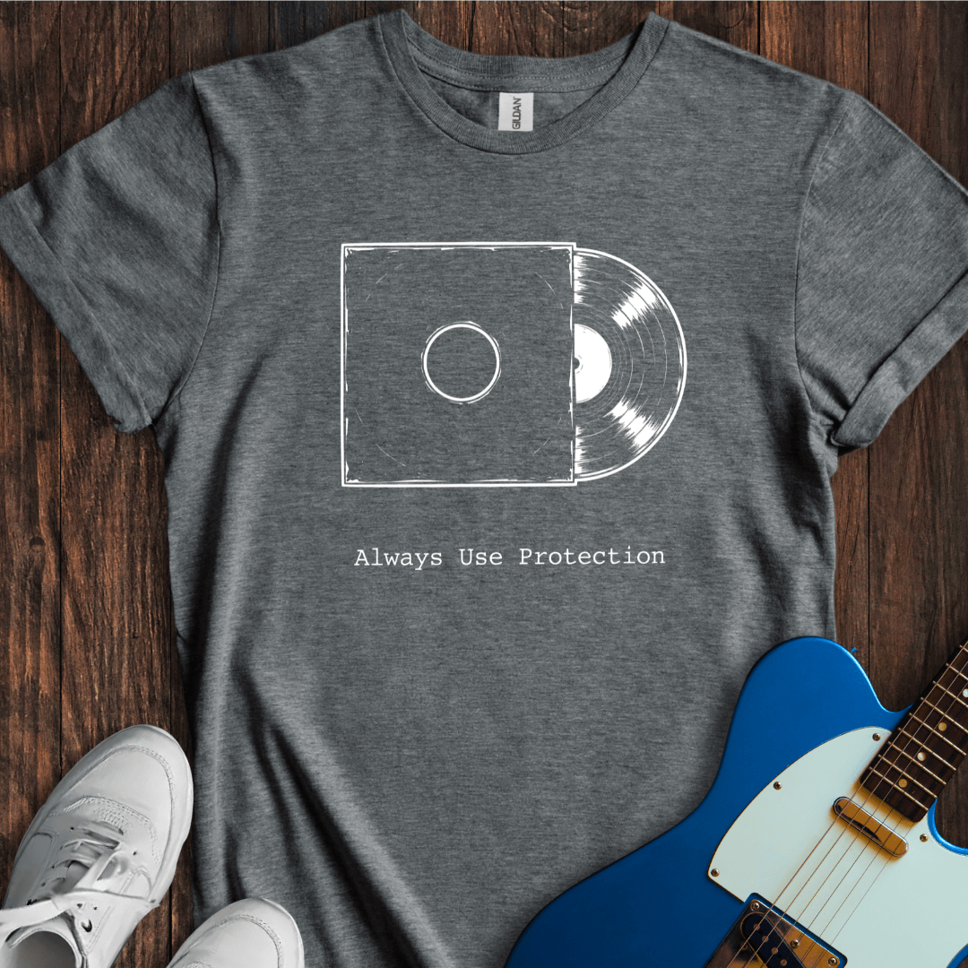 Always Use Protection T-Shirt