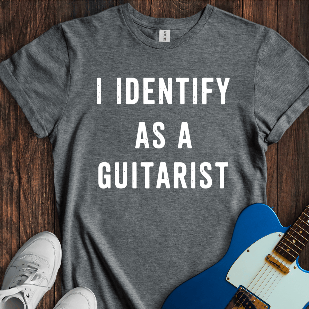 I Identify As A Guitarist T-Shirt