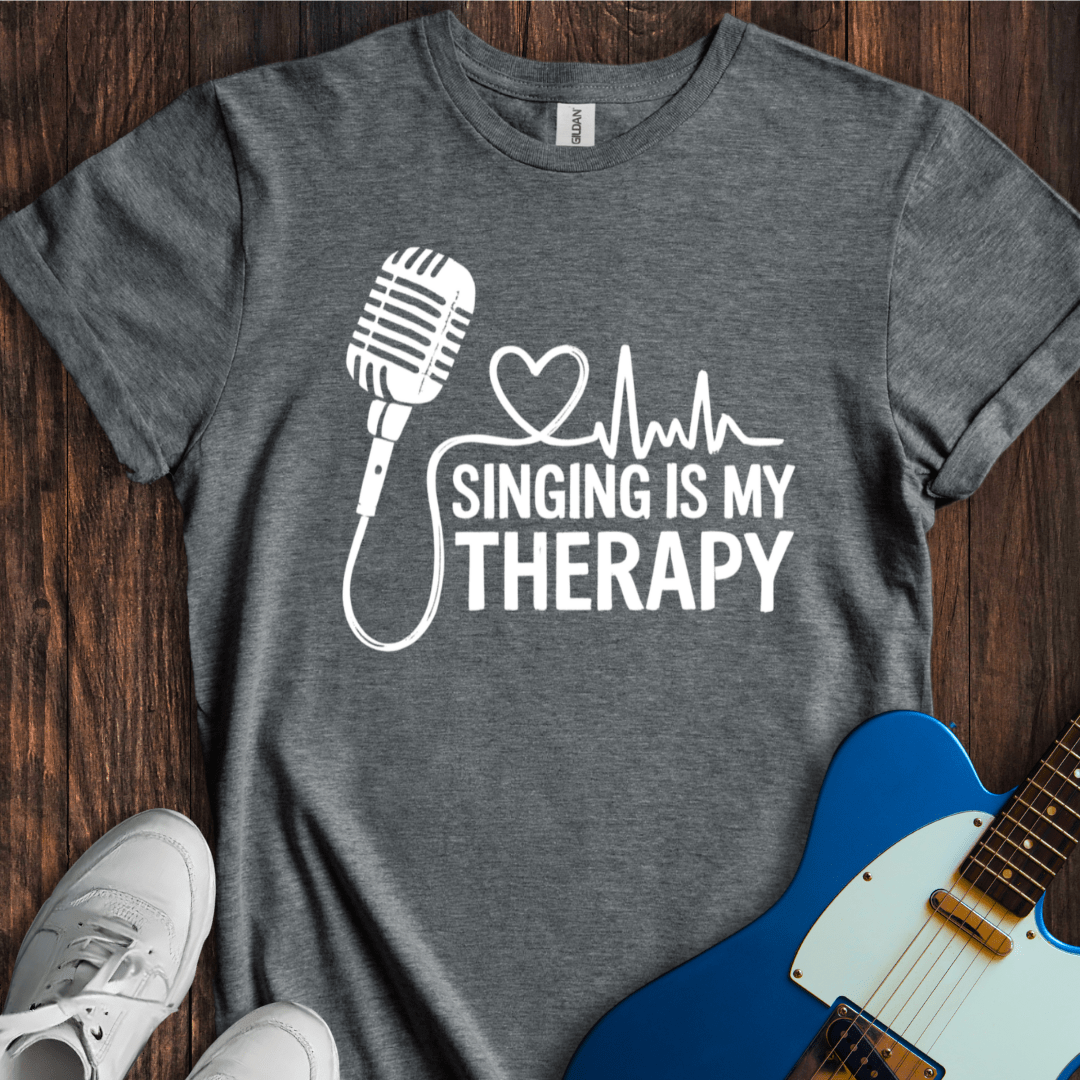 Singing Is My Therapy T-Shirt