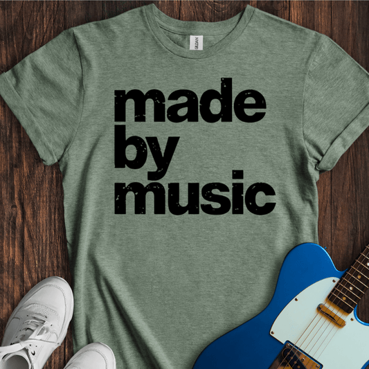 Made By Music T-Shirt