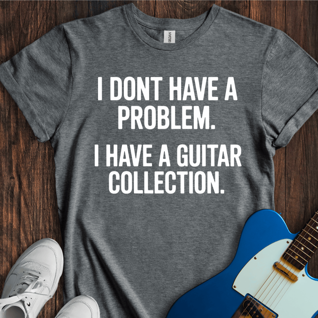 Not A Problem... (Guitar Collection) T-Shirt