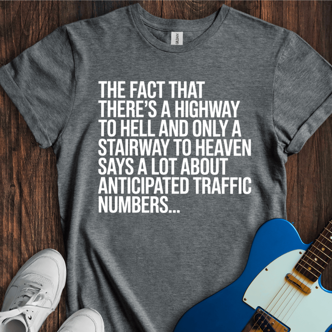 Anticipated Traffic Differences T-Shirt