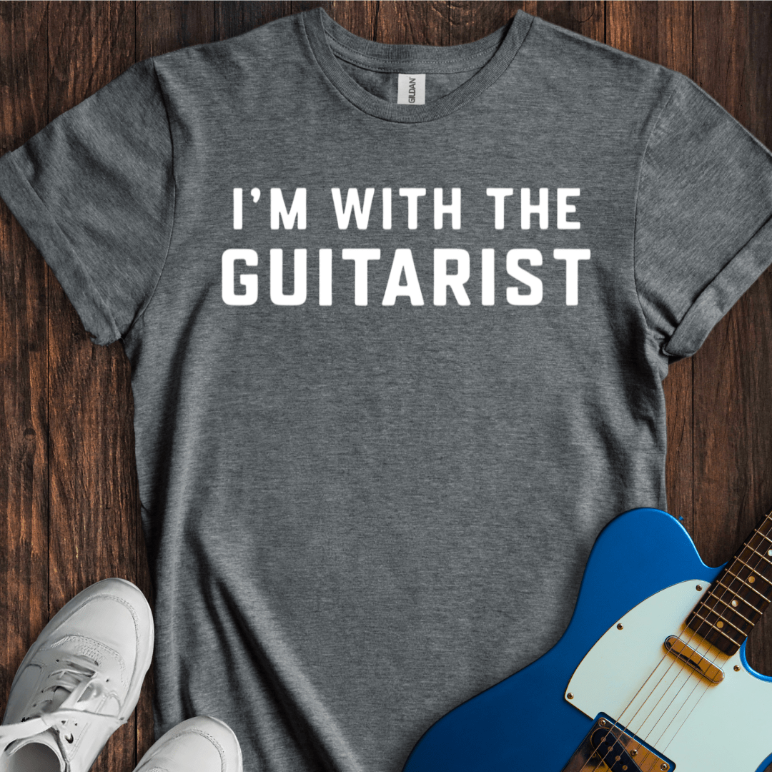 I'm With The Guitarist T-Shirt