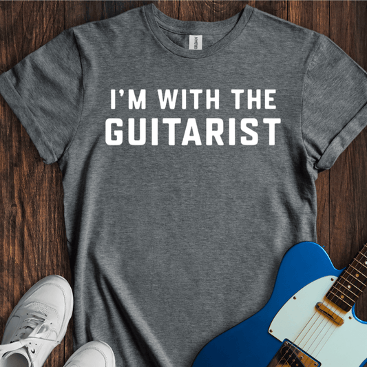 I'm With The Guitarist T-Shirt