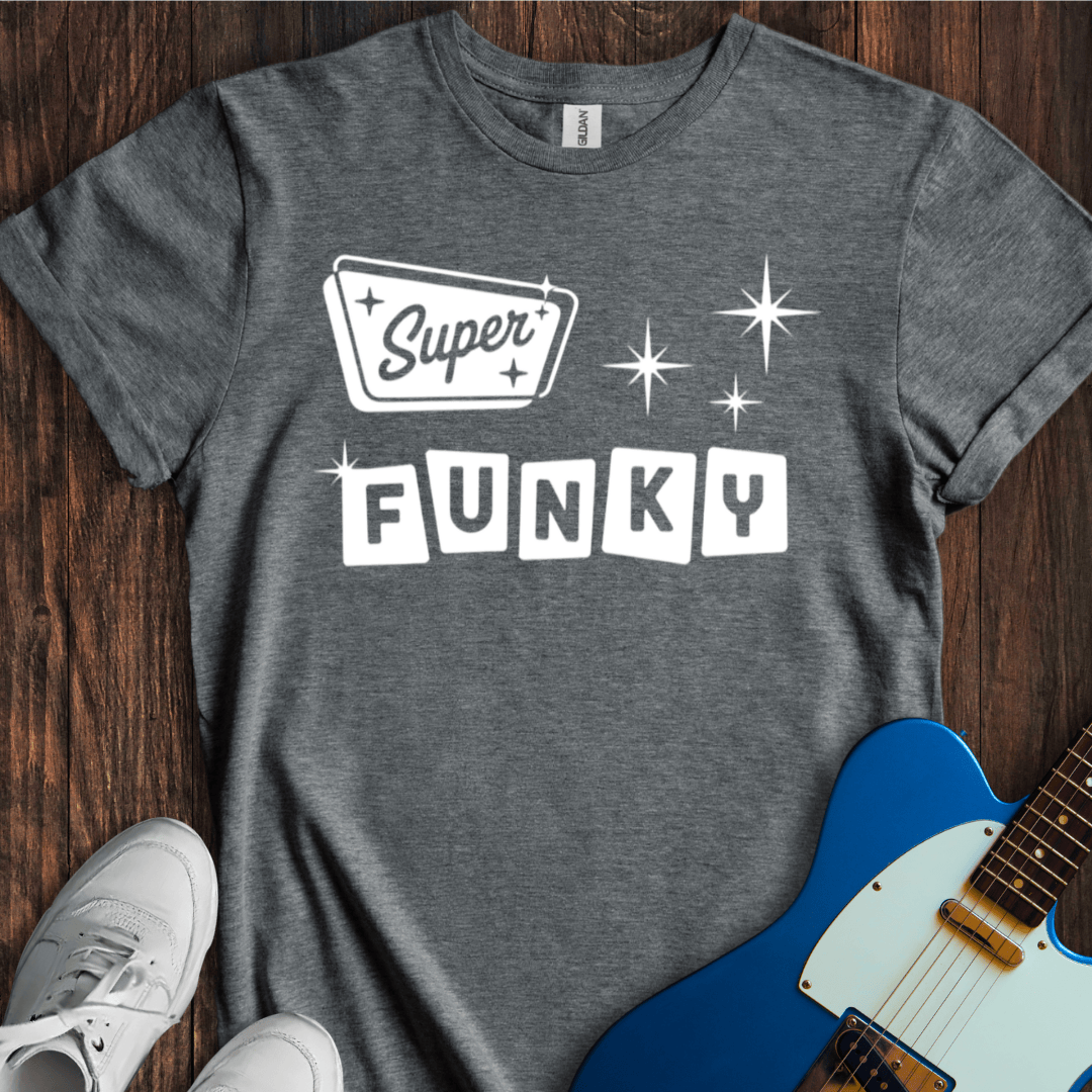 Super Funky T-Shirt