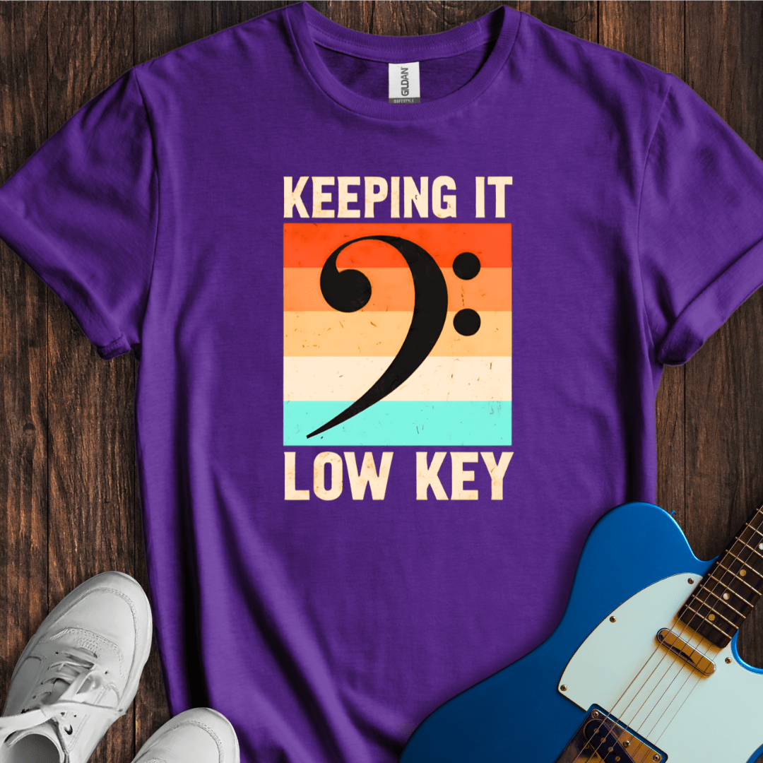 Keeping It Low Key T-Shirt
